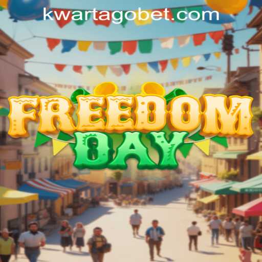 FreedomDay: A Revolutionary Gaming Experience with KWARTAGO Feature
