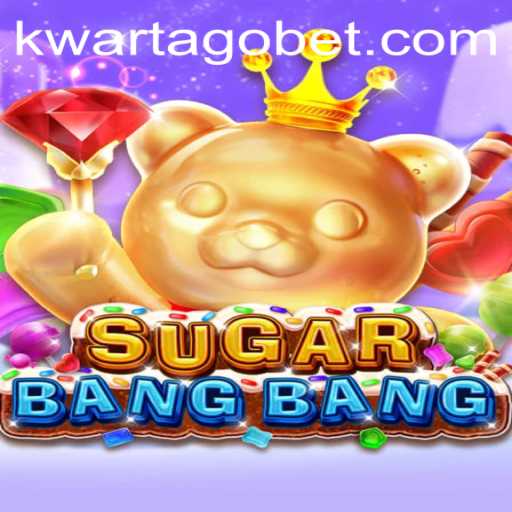 Discovering the Thrill of SUGARBANGBANG: A Dive into KWARTAGO