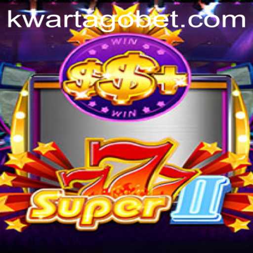 Dive into the Thrilling World of Super777II: Master the Art of KWARTAGO